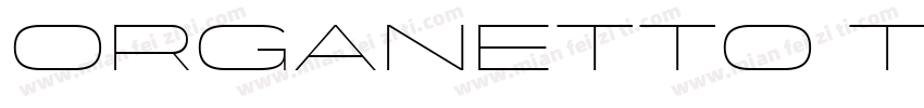Organetto Thin字体转换